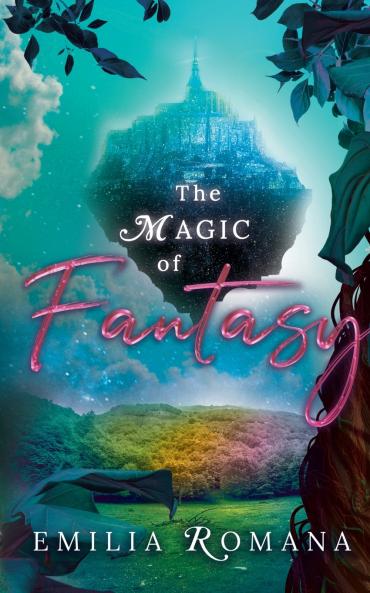 The Magic Of Fantasy
