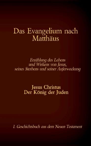 Das Evangelium nach Matthäus