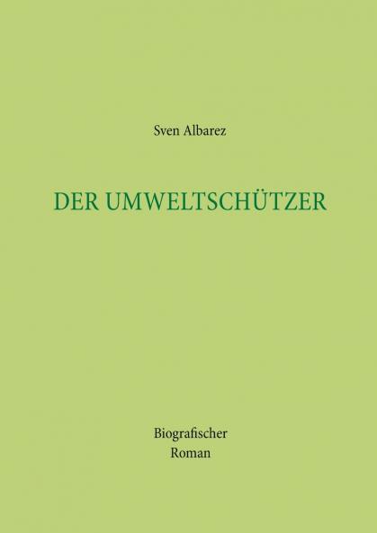 Der Umweltschützer