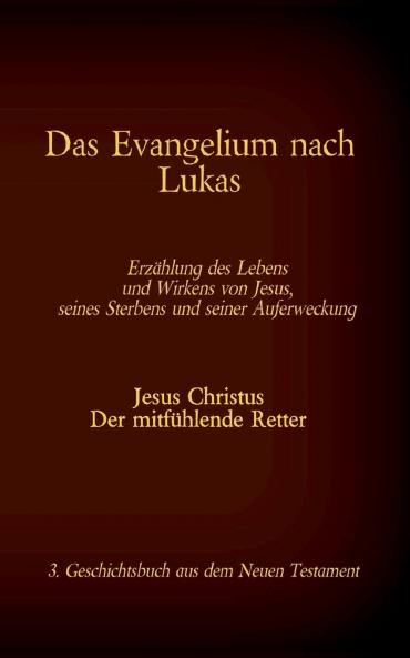 Das Evangelium nach Lukas