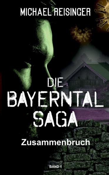 Die Bayerntal Saga