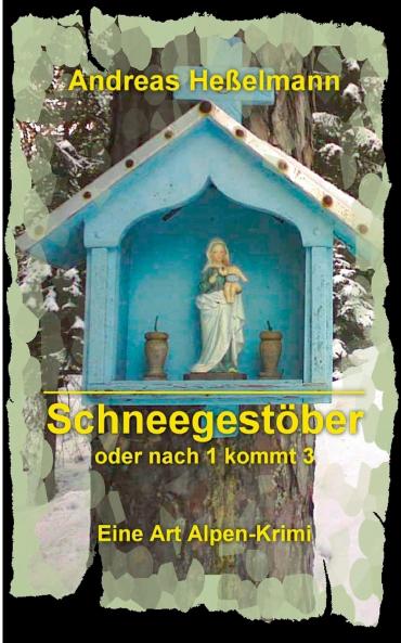 Schneegestöber - oder nach 1 kommt 3