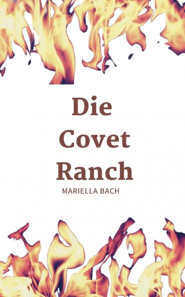 Die Covet Ranch