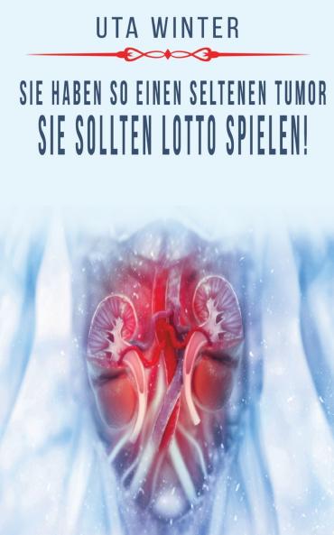 Sie haben so einen seltenen Tumor sie sollten Lotto spielen!