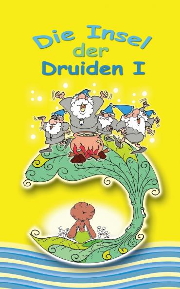Insel der Druiden Band 1