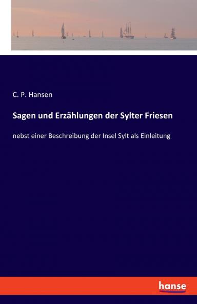 Sagen und Erzählungen der Sylter Friesen