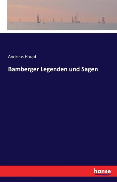Bamberger Legenden und Sagen
