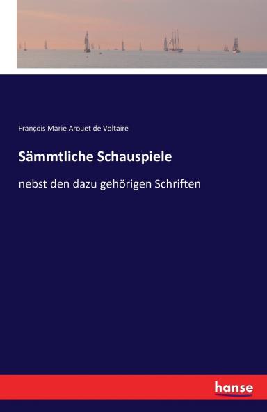 Sämmtliche Schauspiele