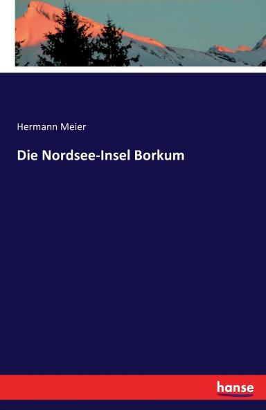Die Nordsee-Insel Borkum