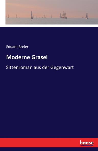 Moderne Grasel