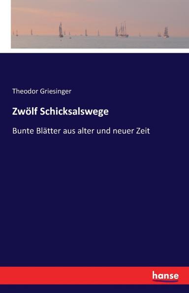 Zwölf Schicksalswege