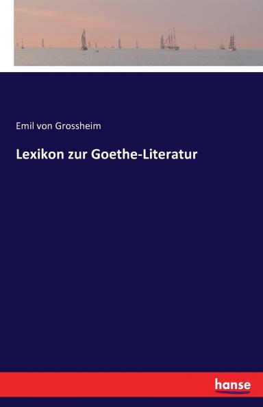 Lexikon zur Goethe-Literatur