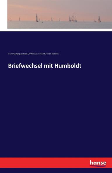 Briefwechsel mit Humboldt