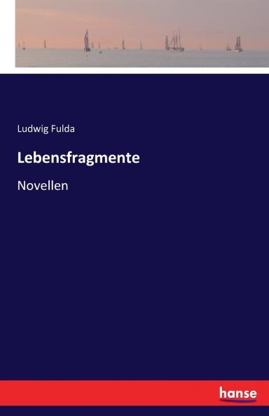 Lebensfragmente