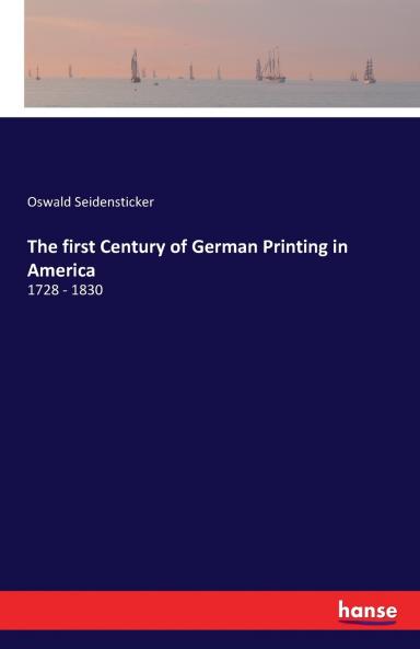 The first Century of German Printing in America