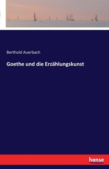 Goethe und die Erzählungskunst