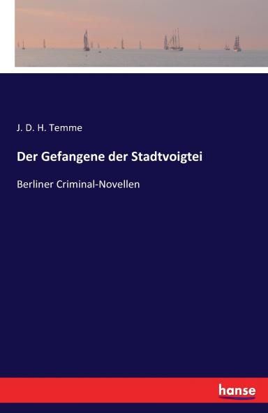 Der Gefangene der Stadtvoigtei