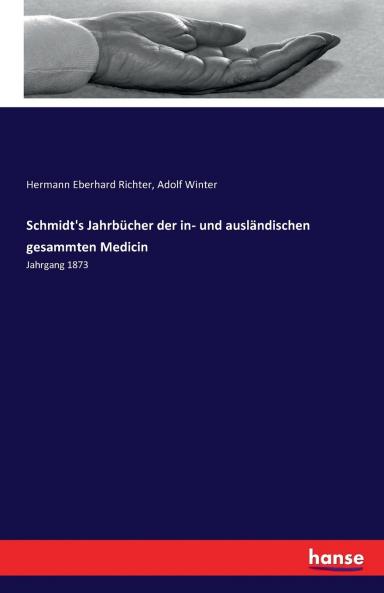 Schmidt's Jahrbücher der in- und ausländischen gesammten Medicin