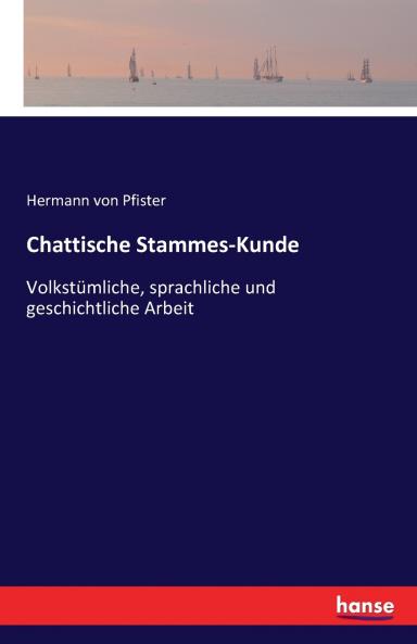 Chattische Stammes-Kunde