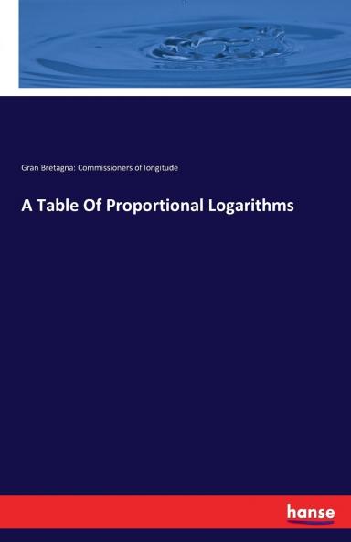 A Table Of Proportional Logarithms