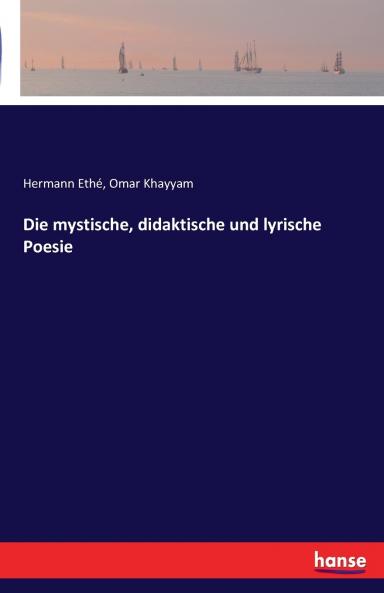 Die mystische didaktische und lyrische Poesie