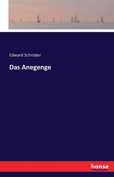 Das Anegenge