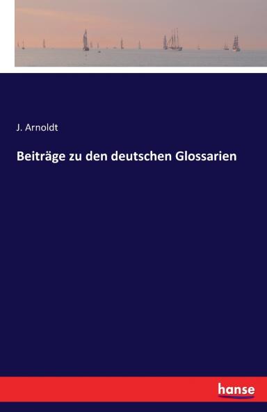 Beiträge zu den deutschen Glossarien