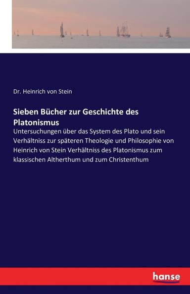Sieben Bücher zur Geschichte des Platonismus
