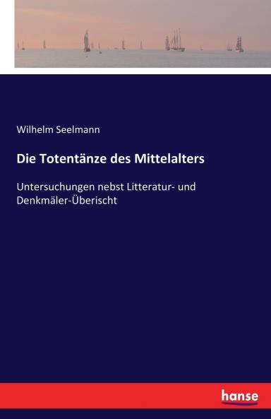 Die Totentänze des Mittelalters