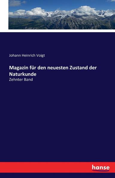 Magazin für den neuesten Zustand der Naturkunde
