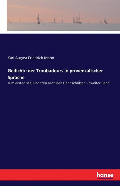 Gedichte der Troubadours in provenzalischer Sprache