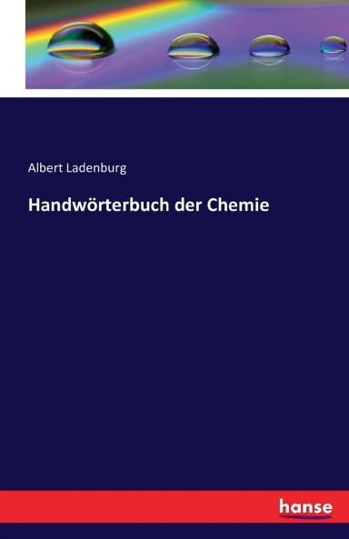 Handw��rterbuch der Chemie