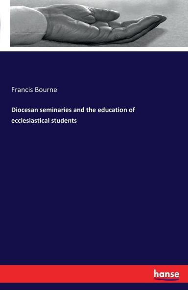 Diocesan seminaries and the education of ecclesiastical students