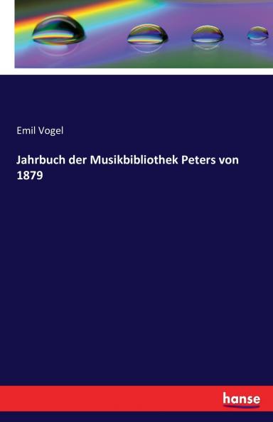 Jahrbuch der Musikbibliothek Peters von 1879
