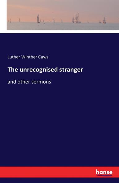 The unrecognised stranger