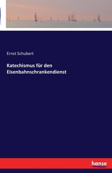 Katechismus für den Eisenbahnschrankendienst