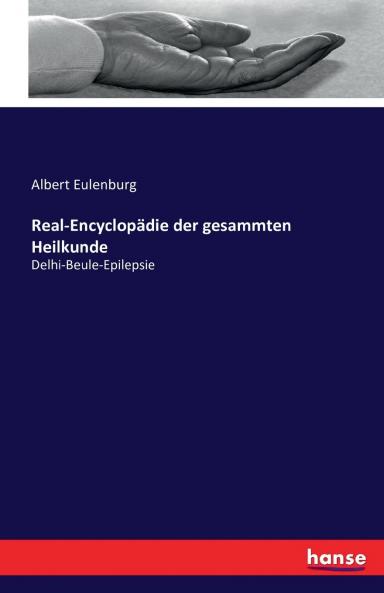 Real-Encyclopädie der gesammten Heilkunde