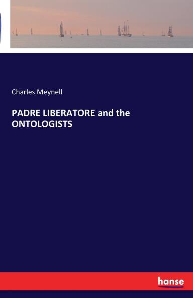 PADRE LIBERATORE and the ONTOLOGISTS
