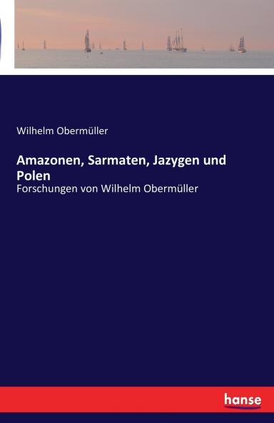 Amazonen Sarmaten Jazygen und Polen