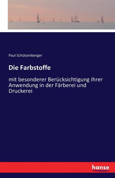 Die Farbstoffe