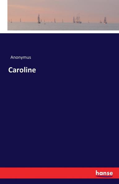 Caroline