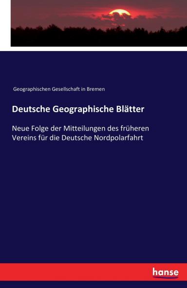 Deutsche Geographische Bl��tter