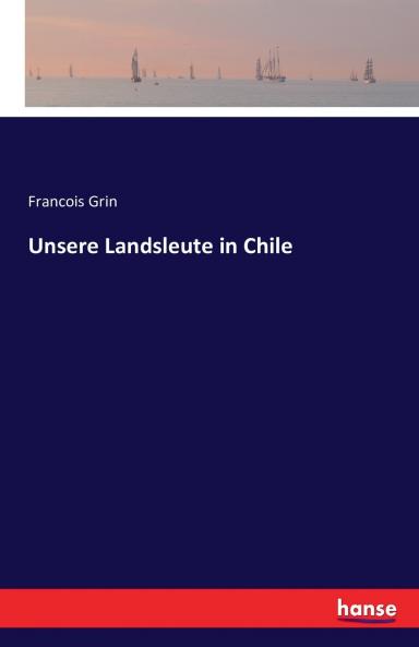 Unsere Landsleute in Chile