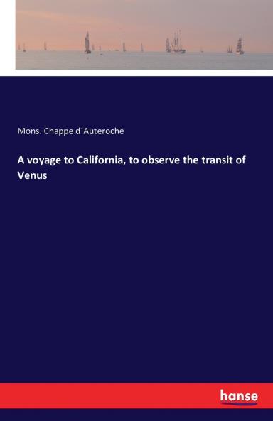 A voyage to California to observe the transit of Venus