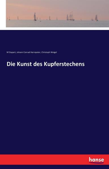 Die Kunst des Kupferstechens