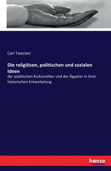 Die religiösen politischen und sozialen Ideen
