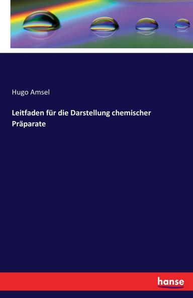 Leitfaden für die Darstellung chemischer Präparate