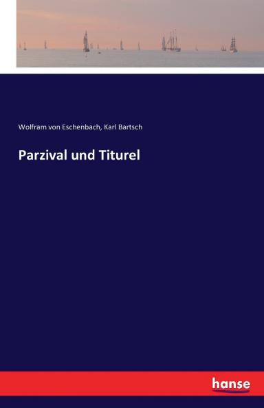 Parzival und Titurel