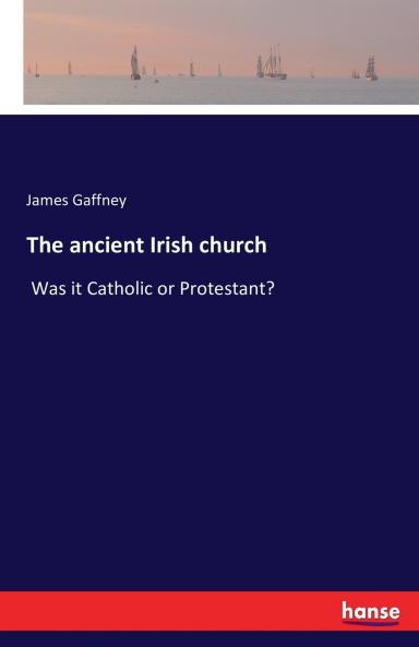The ancient Irish church
