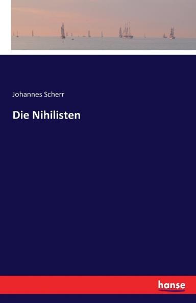 Die Nihilisten